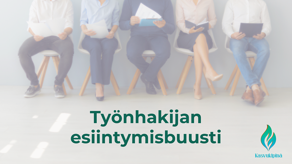 Työnhakijan esiintymisbuusti by Kasvukipinä Oy